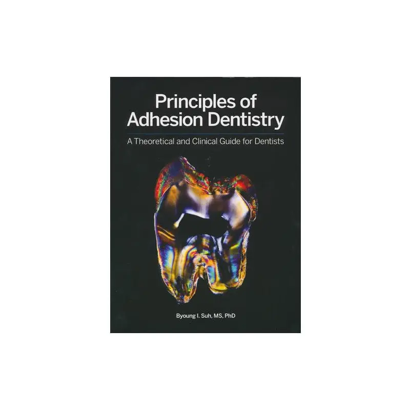 Livre: Principles of Adhesion Dentistry Livre: Principles of Adhesion Dentistry