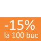 100 buc cu 15% discount